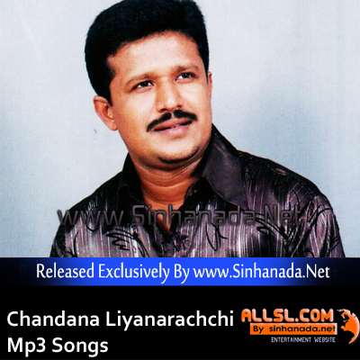 Chandana Liyanarachchi Mp3 Download